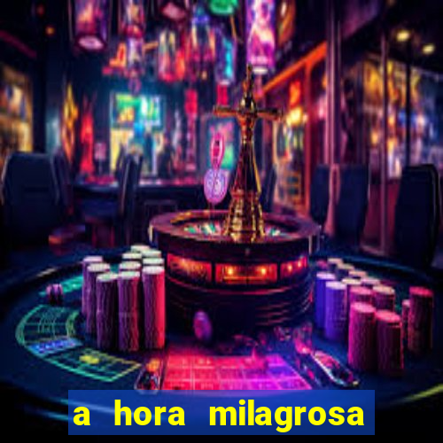 a hora milagrosa livro pdf download